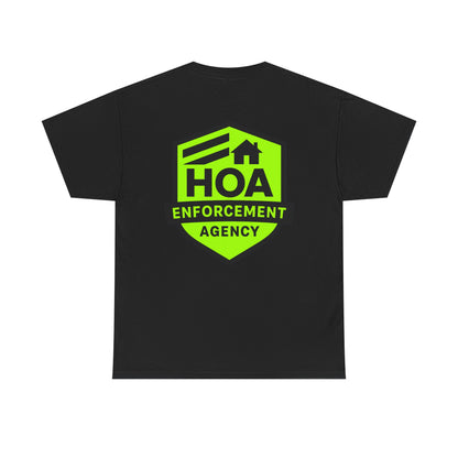 HOA Enforcement Agency Tee