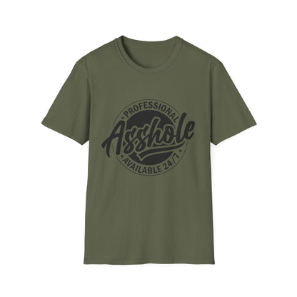 T-Shirt — "Professional Asshole" Graphic Tee (Available 24/7)