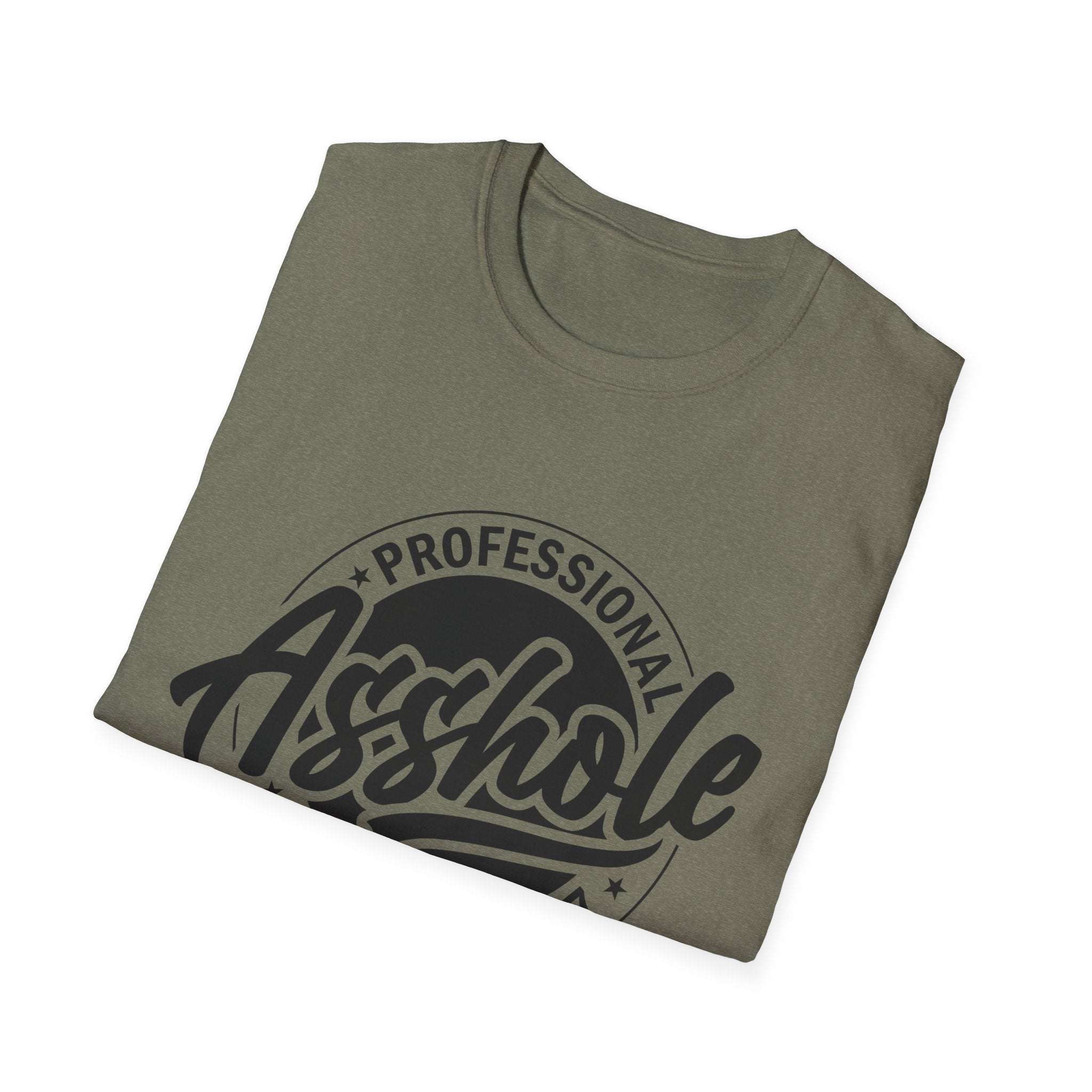 Professional Asshole 24/7 T-Shirt