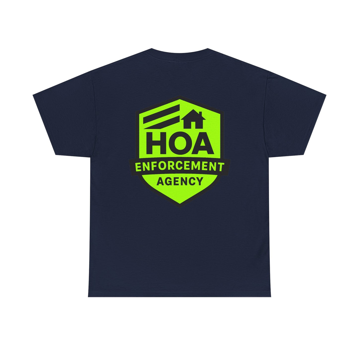 HOA Enforcement Agency Tee