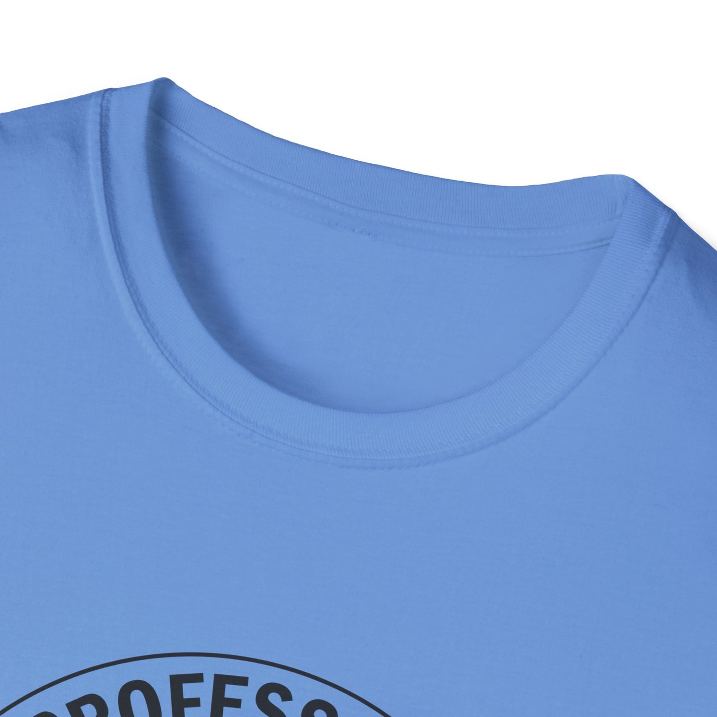 Professional Asshole 24/7 T-Shirt