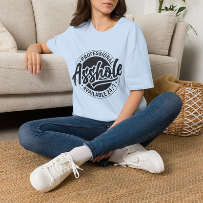T-Shirt — "Professional Asshole" Graphic Tee (Available 24/7)
