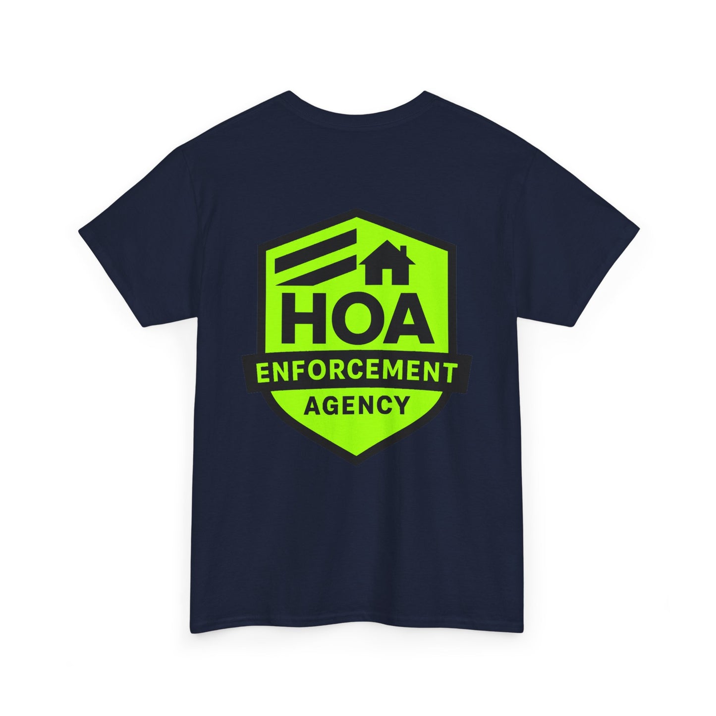 HOA Enforcement Agency Tee