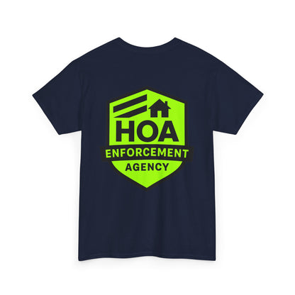 HOA Enforcement Agency Tee
