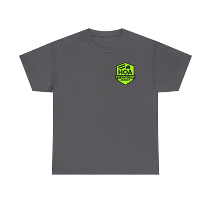 HOA Enforcement Agency Tee