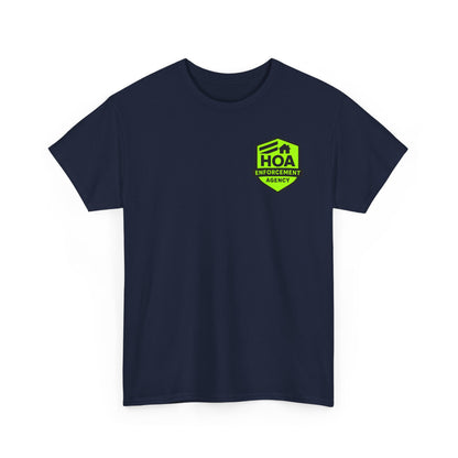 HOA Enforcement Agency Tee