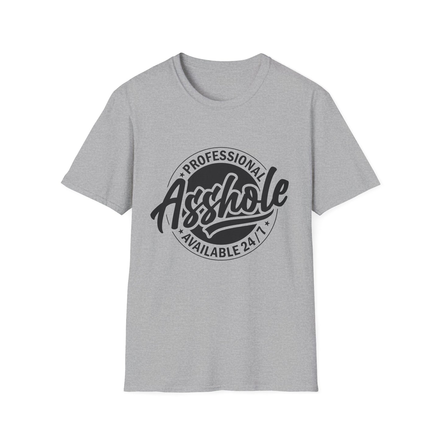 T-Shirt — "Professional Asshole" Graphic Tee (Available 24/7)