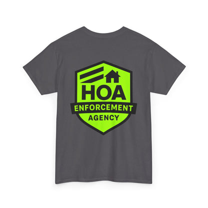 HOA Enforcement Agency Tee