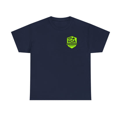 HOA Enforcement Agency Tee
