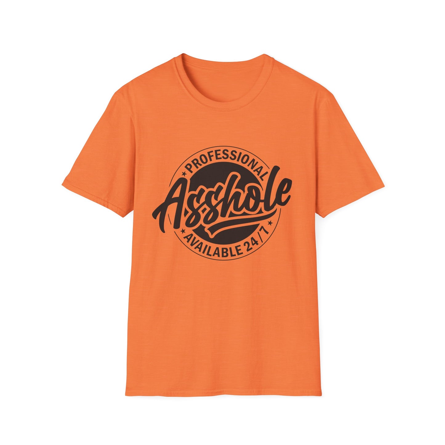 Professional Asshole 24/7 T-Shirt