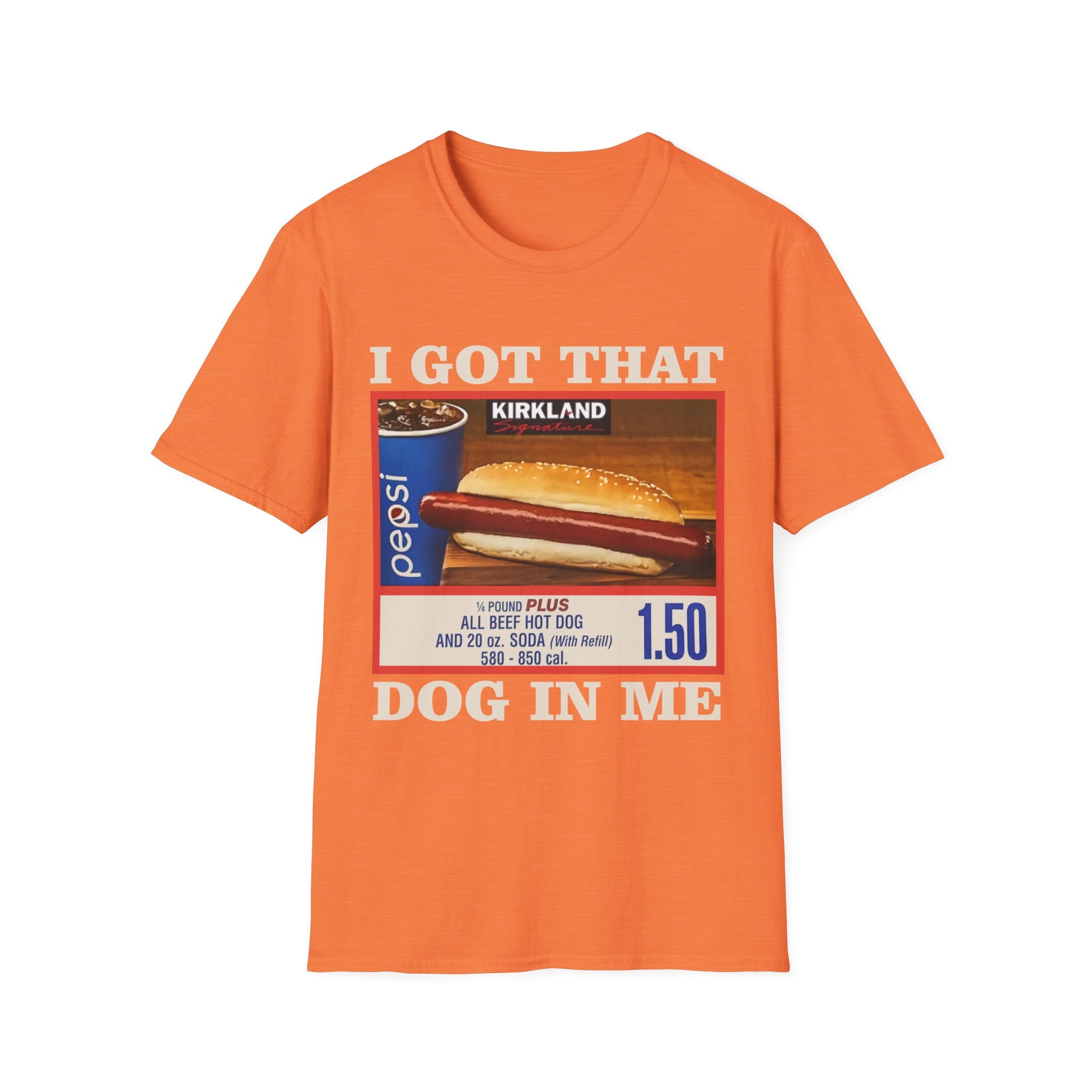 I GOT THAT DOG IN ME T-Shirt