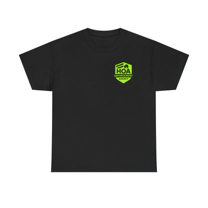 HOA Enforcement Agency Tee