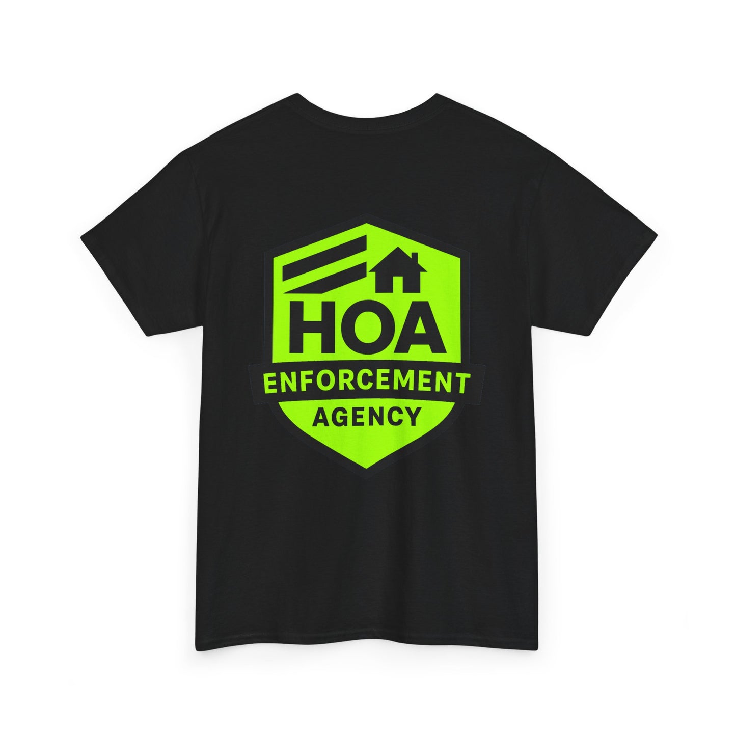 HOA Enforcement Agency Tee