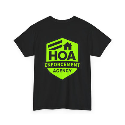 HOA Enforcement Agency Tee