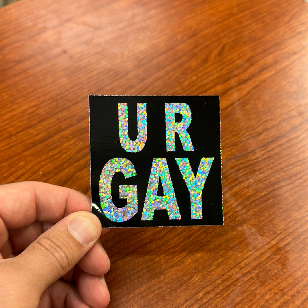 U R GAY Sticker – Beersy LLC