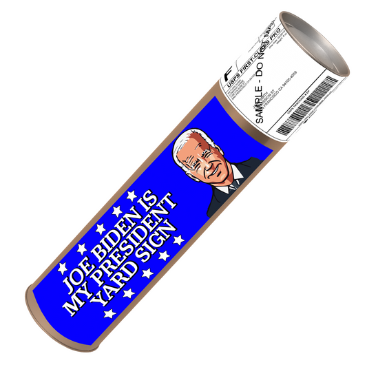 Joe Biden is My President Prank Package Tube