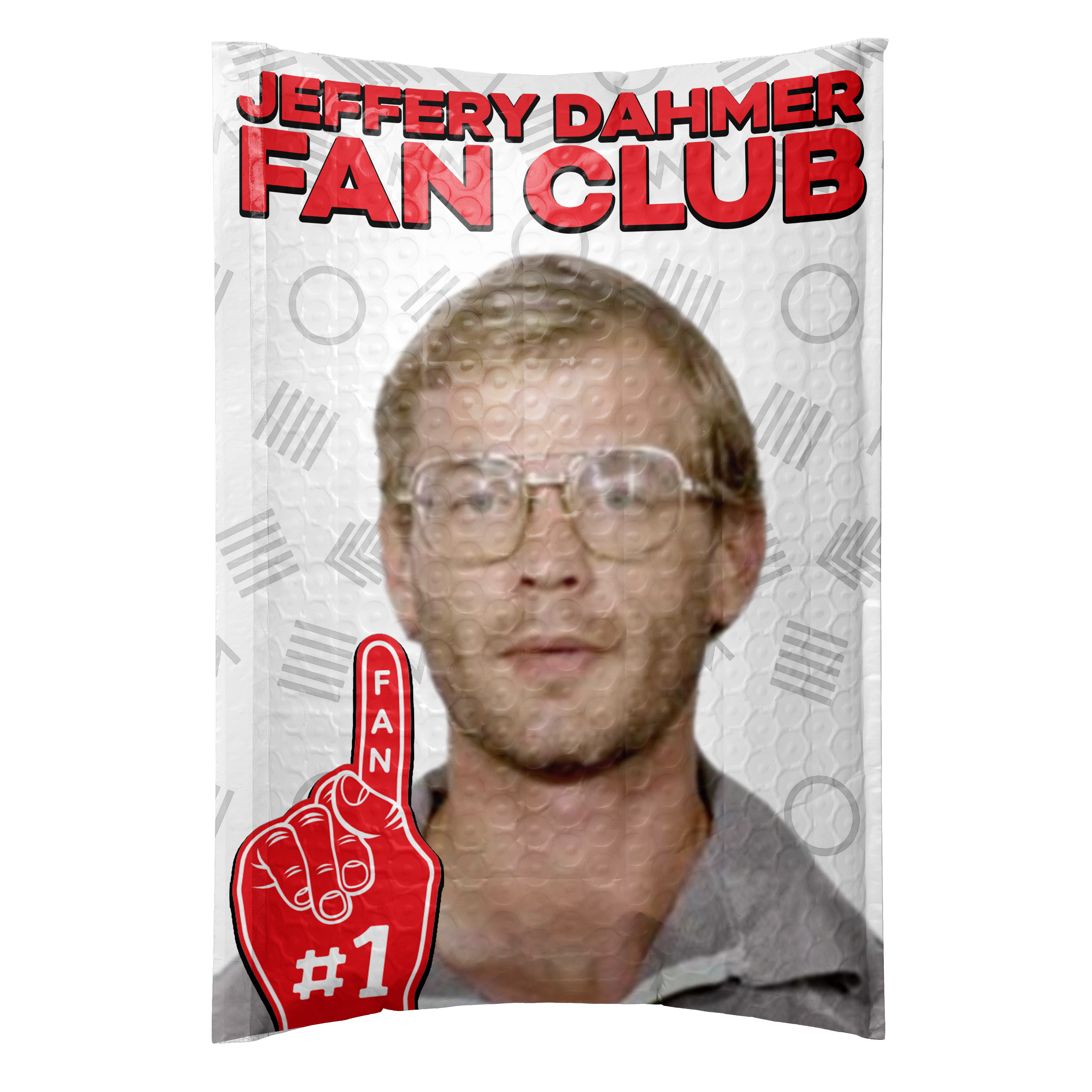 Jeffrey Dahmer Fan Club Bubble Mailer Prank